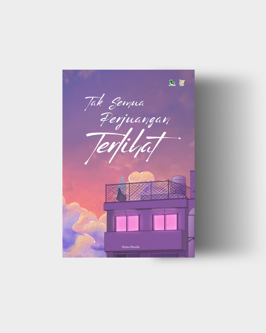 Tak Semua Perjuangan Terlihat Seri 1
